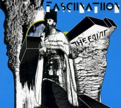 Fasciinatiion album by The Faint