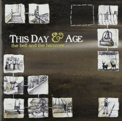 The Bell and the Hammer album by This Day and Age