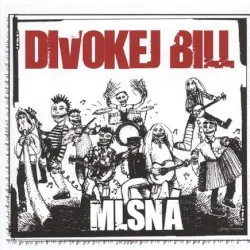 Mlsná album by Divokej Bill