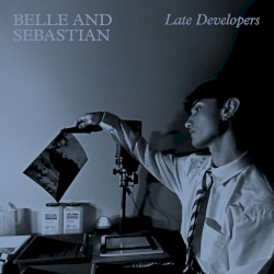 Late Developers album by Belle and Sebastian