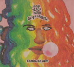 Dandelion Gum album by Black Moth Super Rainbow