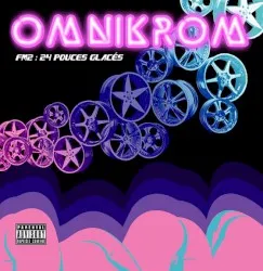 FM2 : 24 pouces glacés album by Omnikrom