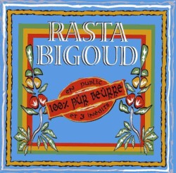 100 % pur beurre album by Rasta Bigoud