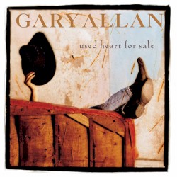 Used Heart for Sale album by Gary Allan