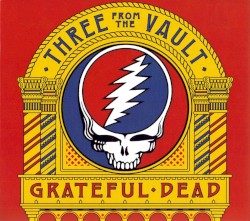Three from the Vault album by Grateful Dead