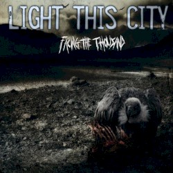 Facing the Thousand album by Light This City