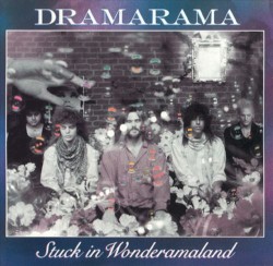 Stuck in Wonderamaland album by Dramarama