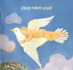 Shleep album by Robert Wyatt