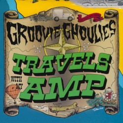 Travels with My Amp album by Groovie Ghoulies