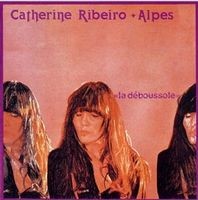 La Déboussole album by Catherine Ribeiro + Alpes
