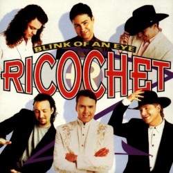 Blink of an Eye album by Ricochet