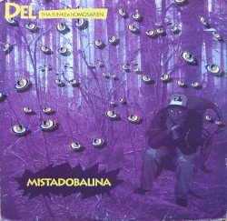 Mistadobalina album by Del the Funky Homosapien