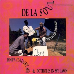 Potholes in My Lawn album by De La Soul