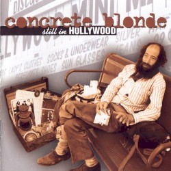 Still in Hollywood album by Concrete Blonde