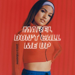 Don't Call Me Up album by Mabel