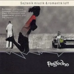 Sejtenik Miuzik & Romantik Loff album by Pogodno