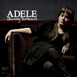 Chasing Pavements / That's It, I Quit, I'm Moving On album by Adele