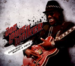 Everybody Wants a Piece album by Joe Louis Walker
