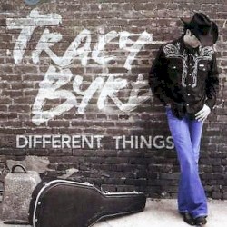 Different Things album by Tracy Byrd