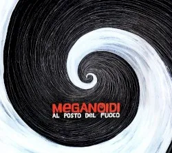 Al posto del fuoco album by Meganoidi