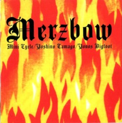 Mini Cycle / Yoshino Tamago / Yonos Bigfoot album by Merzbow