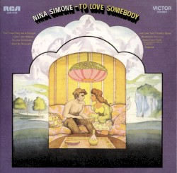To Love Somebody album by Nina Simone