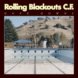 Hope Downs album by Rolling Blackouts Coastal Fever