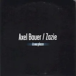 À ma place album by Axel Bauer