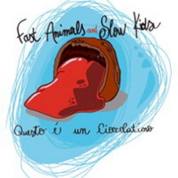 Questo è un cioccolatino album by Fast Animals and Slow Kids