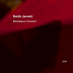 Bordeaux Concert album by Keith Jarrett