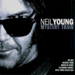 Mystery Train album by Neil Young