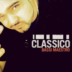 Classico album by Bassi Maestro