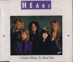 I Didn't Want to Need You album by Heart