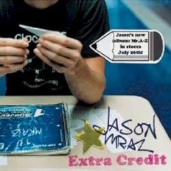 Extra Credit album by Jason Mraz