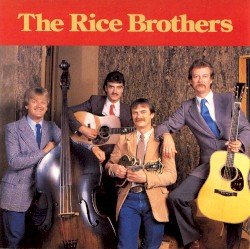 The Rice Brothers album by Tony Rice