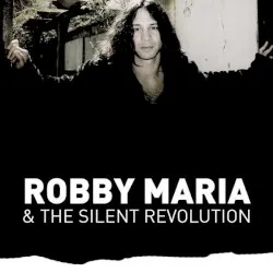 Robby Maria & The Silent Revolution
