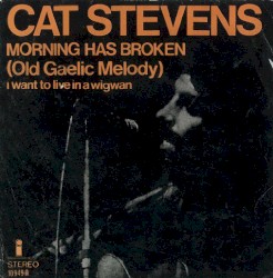 Morning Has Broken / I Want to Live in a Wigwam album by Cat Stevens