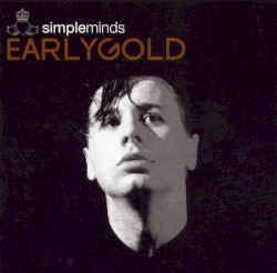 Early Gold album by Simple Minds