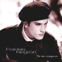No Me Compares album by Frankie Negrón