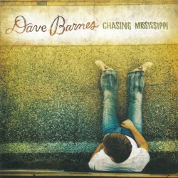 Chasing Mississippi album by Dave Barnes