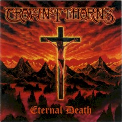 Eternal Death album by The Crown