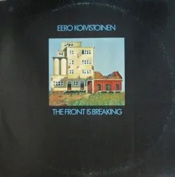 The Front Is Breaking album by Eero Koivistoinen