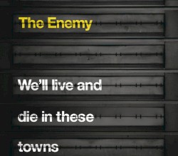 We'll Live and Die in These Towns
