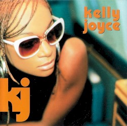 Kelly Joyce album by Kelly Joyce