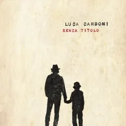 Senza titolo album by Luca Carboni