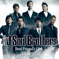 Best Friend's Girl album by J Soul Brothers