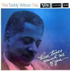 These Tunes Remind Me of You album by Teddy Wilson