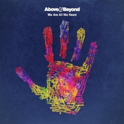 We Are All We Need album by Above & Beyond
