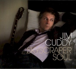 Skyscraper Soul album by Jim Cuddy