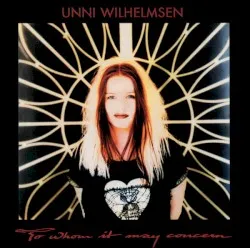 To Whom It May Concern album by Unni Wilhelmsen